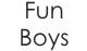 Fun Boys